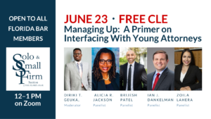 Free CLE—Managing Up:  A Primer on Interfacing With Young Attorneys