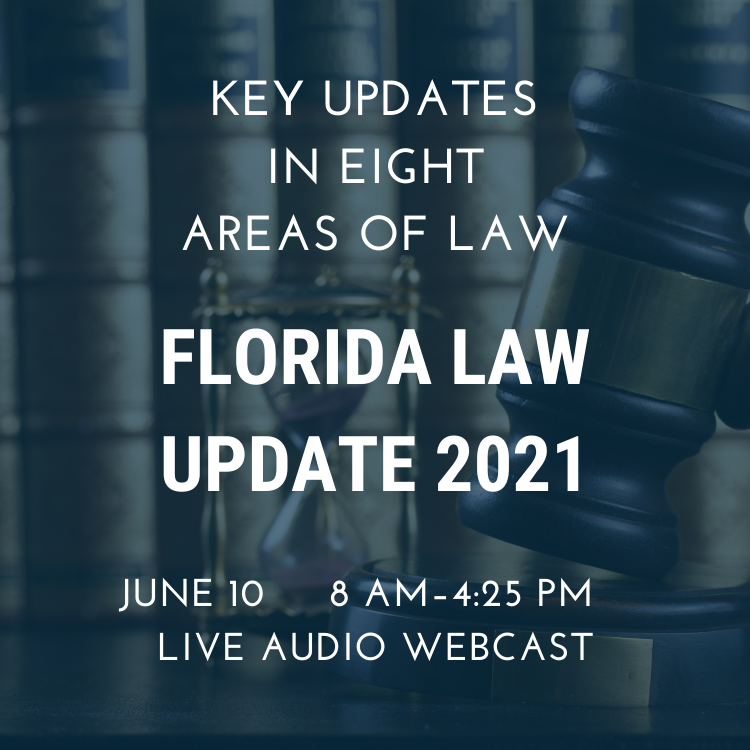 2021 Florida Law Update